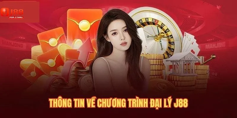 Đại Lý J88 Là Gì?